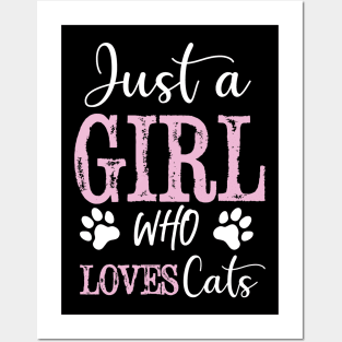 Just a girl who loves cats T-Shirt Posters and Art